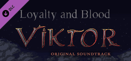 Loyalty and Blood: Viktor Origins OST banner image