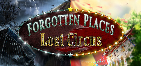 Forgotten Places: Lost Circus banner image