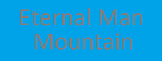 Eternal Man: Mountain