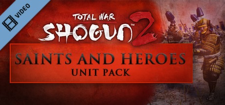 Total War SHOGUN 2 Saints and Heroes COB Trailer cover art