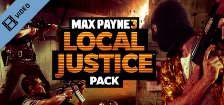 Max Payne 3 Local Justice Trailer game cover