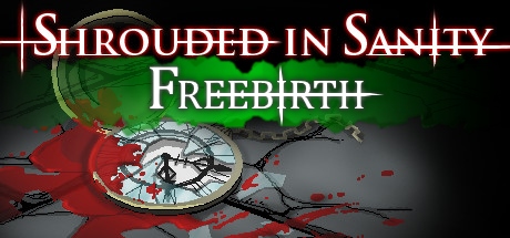 Shrouded in Sanity: Freebirth steam charts