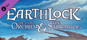 EARTHLOCK Comic Book #1: The Storm Dog & The Clay Orchid