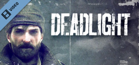 Deadlight Trailer banner