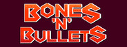 Bones 'n' Bullets