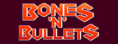 Bones 'n' Bullets