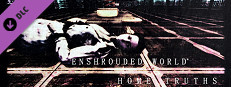 Enshrouded World: Home Truths Deleted Scenes