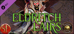 Fantasy Grounds - Eldritch Lairs (5E)