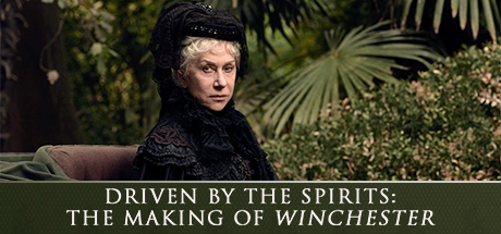 Winchester: Driven By The Spirits: The Making of Winchester cover art