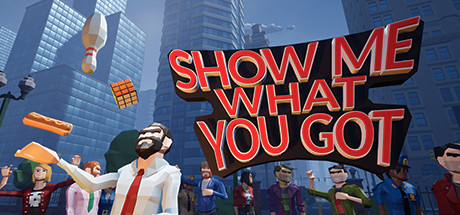 Show Me What You Got banner image