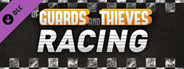 Of Guards and Thieves - Racing