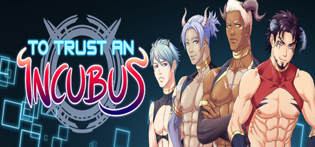 To Trust an Incubus header art