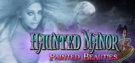 Haunted Manor: Painted Beauties Collector's Edition steam charts