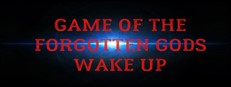 Игра забытых Богов. Проснись / Game of the forgotten Gods. Wake up