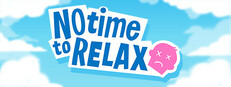 No Time to Relax Small Capsule Image