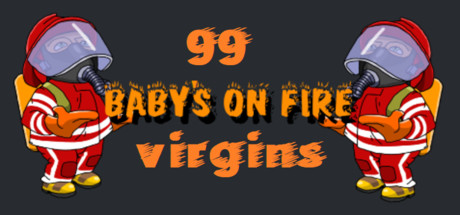 Baby's on fire: 99 virgins Cover Image