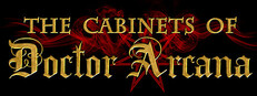The Cabinets of Doctor Arcana