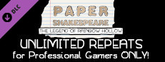 Paper Shakespeare: The Legend of Rainbow Hollow: Unlimited Repeats for Professional Gamers Only Small Capsule Image