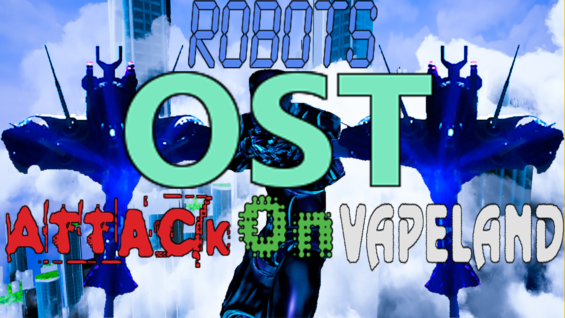 Robots Attack On Vapeland - OST Featured Screenshot #1