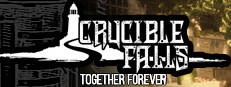 Crucible Falls: Together Forever