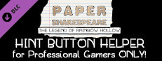 Paper Shakespeare: The Legend of Rainbow Hollow: Hint Button Helper for Professional Gamers Only Small Capsule Image