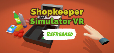 Shopkeeper Simulator VR: Refreshed