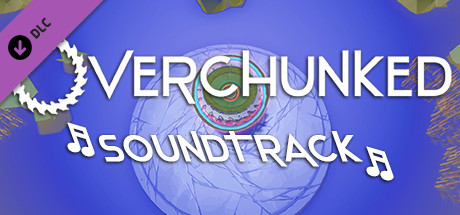 Overchunked - Original Soundtrack banner image