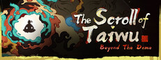The Scroll of Taiwu : Beyond The Dome