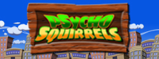 Psycho Squirrels