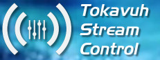 Tokavuh Stream Control