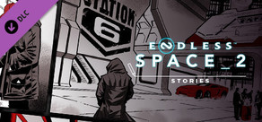 ENDLESS™ Space 2 - Stories
