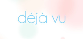 Déjà Vu