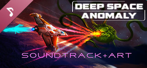 DEEP SPACE ANOMALY: Soundtrack + ART