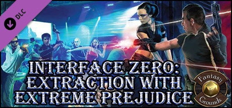 Fantasy Grounds - Interface Zero 2.0: Extraction with Extreme Prejudice (Savage Worlds) Header Image