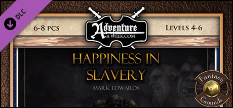 Fantasy Grounds - B02: Happiness in Slavery (Savage Worlds) Header Image