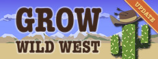 GROW: Wild West