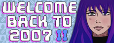 Welcome Back To 2007 Part II game cover