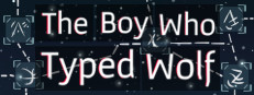 The Boy Who Typed Wolf