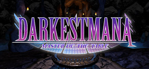 Darkest Mana : Master of the Table