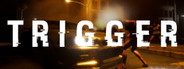 TRIGGER
