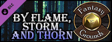 Fantasy Grounds - By Flame, Storm, and Thorn (5E) Small Capsule Image
