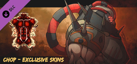 CHOP - Exclusive Skins banner image