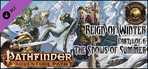 Fantasy Grounds - Pathfinder RPG - Reign of Winter AP 1: The Snows of Summer (PFRPG)