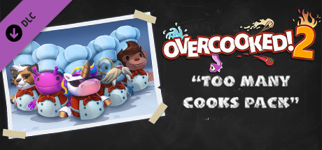 Overcooked! 2 - Too Many Cooks Pack cover image