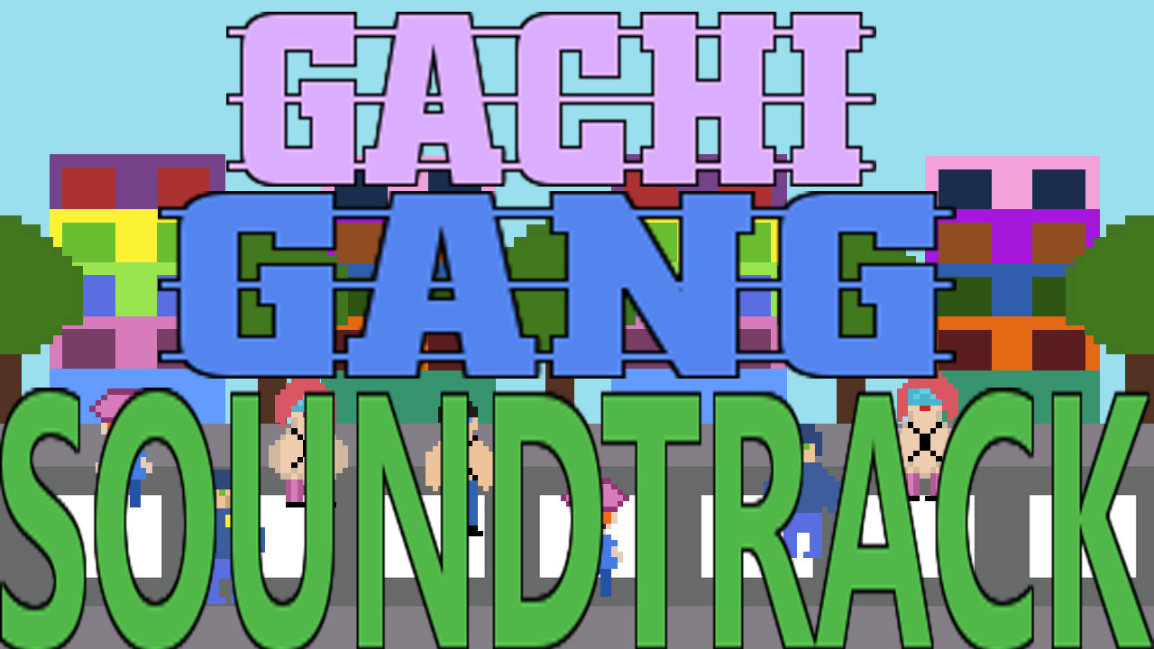 Gachi Gang - Soundtrack Featured Screenshot #1