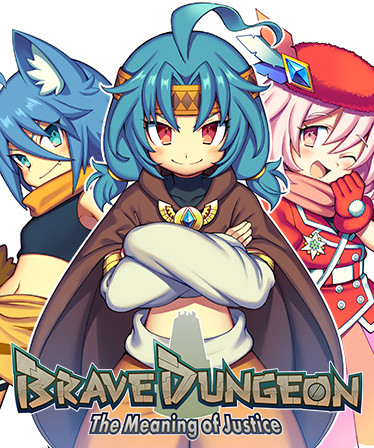 Brave Dungeon - The Meaning of Justice -