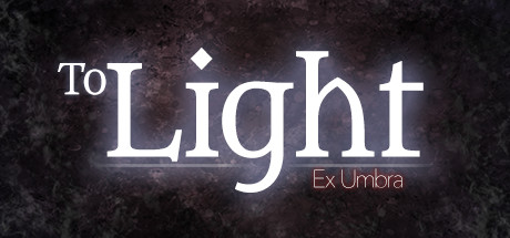 To Light: Ex Umbra Cheat Engine/CT