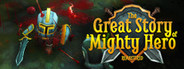 The Great Story of a Mighty Hero - Remastered