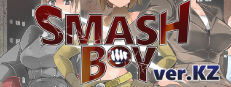SMASH BOY Ver.KZ
