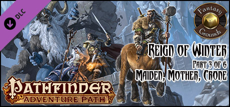 Fantasy Grounds - Pathfinder RPG - Reign of Winter AP 3: Maiden, Mother, Crone (PFRPG) Header Image